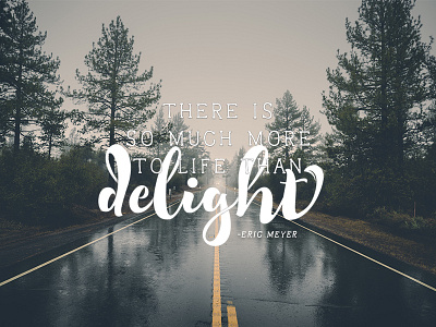 Delight graphic design quotes typography