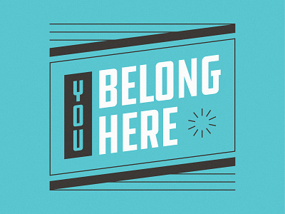 You Belong Here church church art color lockup poster sign students type typedesign typography vector
