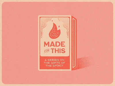 Made for This branding church church branding colors fire flame illustration logo matchbox matches midcentury texture throwback typography vector vintage