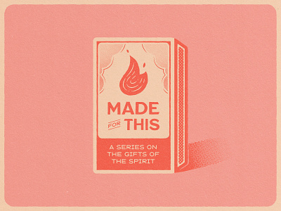 Made for This branding church church branding colors fire flame illustration logo matchbox matches midcentury texture throwback typography vector vintage