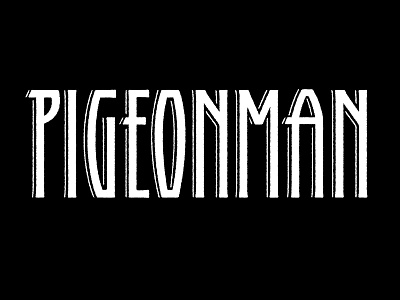 Pigeonman art deco design display headline letters process type type design typography