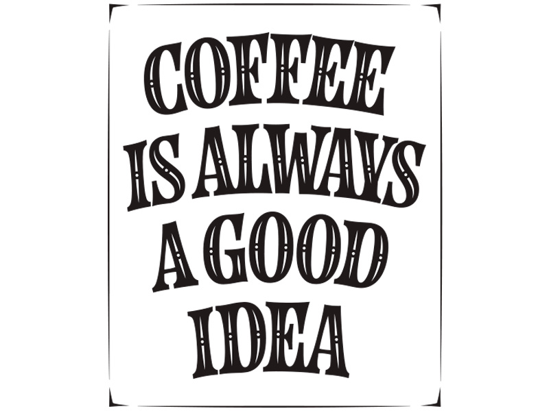 Coffee poster lettering type vector poster coffee blackwhite