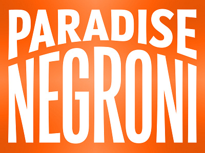 Paradise Negroni alcohol beverage cocktail design label lettering title vector