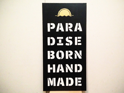 Paradise Born Handmade 1shot brushlettering handlettering handmade lettering sign sign painting