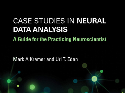 (EBOOK)-Case Studies in Neural Data Analysis: A Guide for the Pr app book books branding design download ebook illustration logo ui