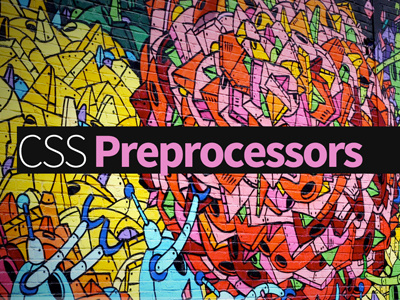 CSS preprocessors art cover css graffity preprocessor sign slide urban