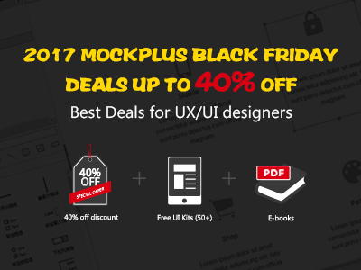 40% off! Mockplus Black Friday 2017 app appdesign design designer interaction mobile mockplus prototype prototyping ui ux