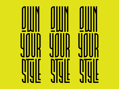 Own Your Style branding crypto design geometric industrial lettering letters minimal ratio tech technology type typedesign typeface typography vector