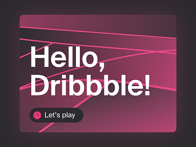 Hello, Dribbble!