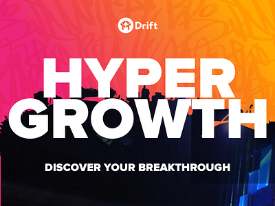 HYPERGROWTH 2019: Modern Leadership Event By Drift