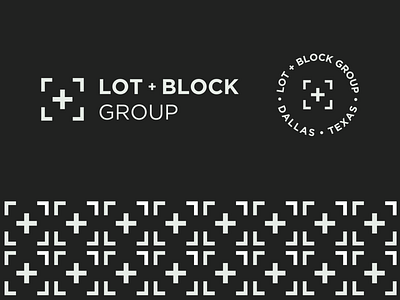 Lot + Block Group - Branding abstract badge brand pattern branding identity logo mark pattern plus real estate real estate logo texas