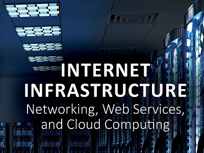 (DOWNLOAD)-Internet Infrastructure: Networking, Web Services, an app branding design graphic design illustration logo typography ui ux vector