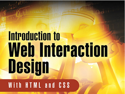 (EBOOK)-Introduction to Web Interaction Design: With HTML and CS app branding design graphic design illustration logo typography ui ux vector
