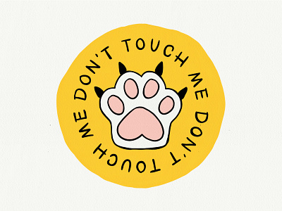 Don't Touch Me cat claws dont touch illustration paws social distancing touch