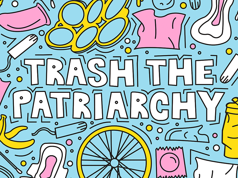 Trashthepatriarchy