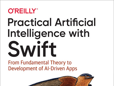 (EPUB)-Practical Artificial Intelligence with Swift: From Fundam app branding design graphic design illustration logo typography ui ux vector
