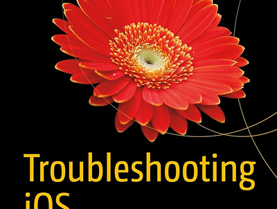(BOOKS)-Troubleshooting iOS: Solving iPhone and iPad Problems app branding design graphic design illustration logo typography ui ux vector