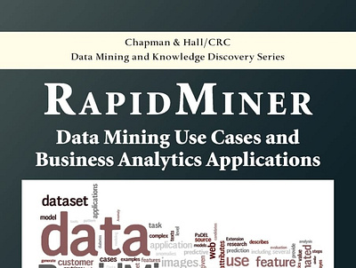 (BOOKS)-RapidMiner: Data Mining Use Cases and Business Analytics app branding design graphic design illustration logo typography ui ux vector