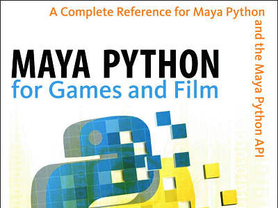 (EPUB)-Maya Python for Games and Film: A Complete Reference for app book books branding design download ebook illustration logo ui
