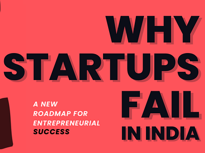 Why do so many startups fail in India? Here are reasons why
