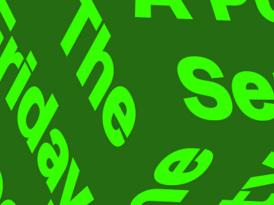 The Friday Feed Vol 63 angle green perspective typography