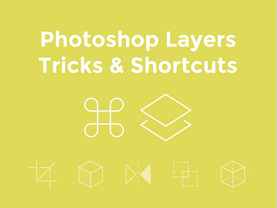 Photoshop Layers Tricks & Shortcuts