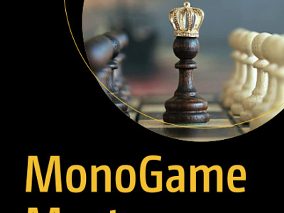 (DOWNLOAD)-MonoGame Mastery: Build a Multi-Platform 2D Game and app book books branding design download ebook illustration logo ui