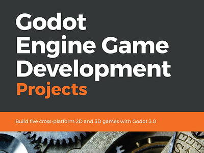 (EPUB)-Godot Engine Game Development Projects: Build five cross- app book books branding design download ebook illustration logo ui