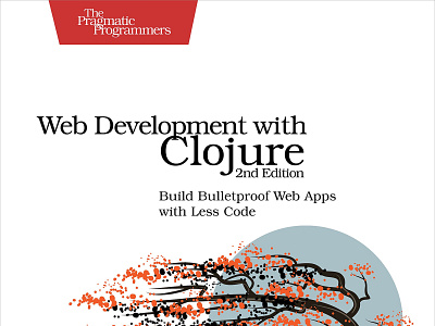 (EBOOK)-Web Development with Clojure: Build Bulletproof Web Apps app book books branding design download ebook graphic design illustration logo typography ui ux vector