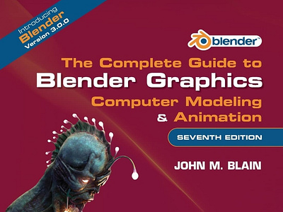 (READ)-The Complete Guide to Blender Graphics: Computer Modeling