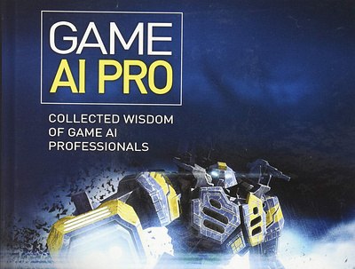 (READ)-Game AI Pro: Collected Wisdom of Game AI Professionals app book books branding design download ebook illustration logo ui