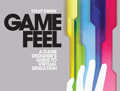 (EPUB)-Game Feel: A Game Designer's Guide to Virtual Sensation ( app book books branding design download ebook illustration logo ui
