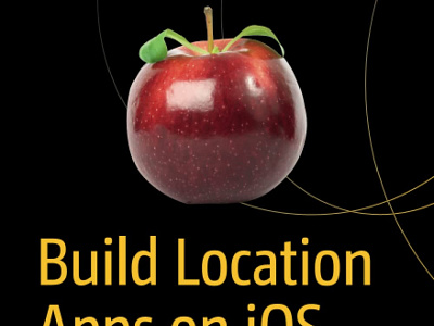 (READ)-Build Location Apps on iOS with Swift: Use Apple Maps, Go app book books branding design download ebook illustration logo ui