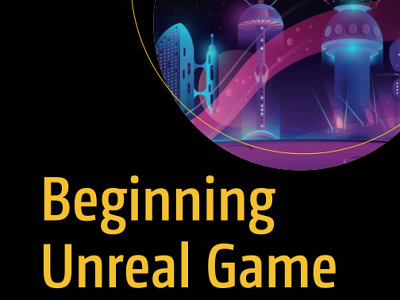 (DOWNLOAD)-Beginning Unreal Game Development: Foundation for Sim app book books branding design download ebook illustration logo ui