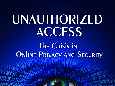 (READ)-Unauthorized Access: The Crisis in Online Privacy and Sec app book books branding design download ebook illustration logo ui