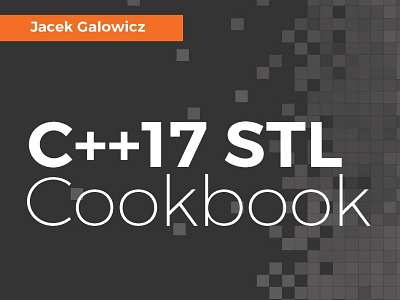 (DOWNLOAD)-C++17 STL Cookbook: Discover the latest enhancements app book books branding design download ebook illustration logo ui