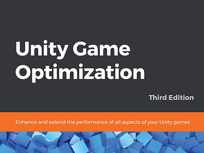 (EBOOK)-Unity Game Optimization: Enhance and extend the performa app book books branding design download ebook illustration logo ui