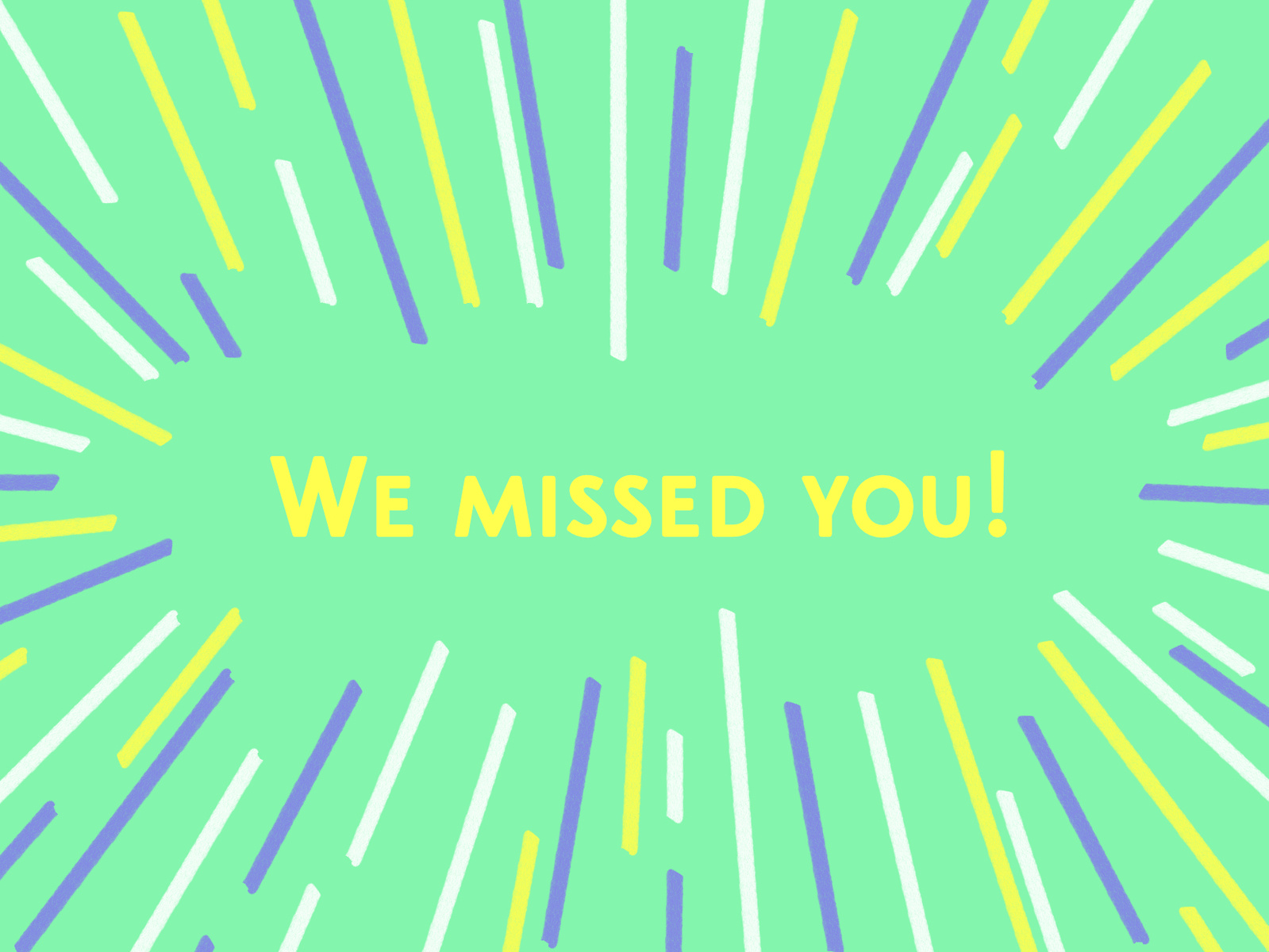 We Missed You Card By Brady Leavell On Dribbble