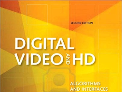 (DOWNLOAD)-Digital Video and HD: Algorithms and Interfaces (The