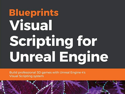 (READ)-Blueprints Visual Scripting for Unreal Engine app book books branding design download ebook illustration logo ui