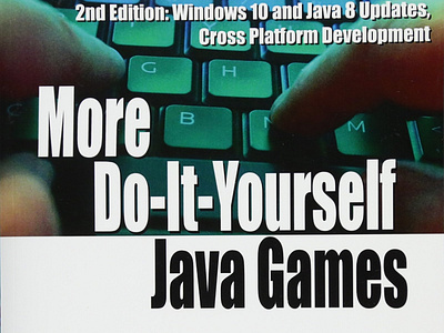 (EPUB)-More Do-It-Yourself Java Games: An Introduction to Java G