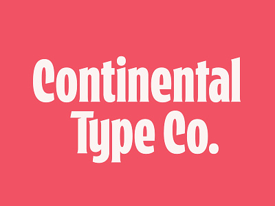 Continental Type Co. lettering oh man another type foundry! type type design type foundry typography yeah another type foundry