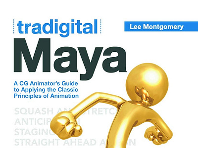 (BOOKS)-Tradigital Maya: A CG Animator's Guide to Applying the C