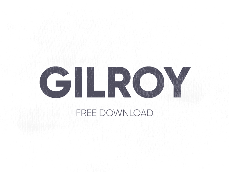 Gilroy Font - Free Download By Andrea On Dribbble