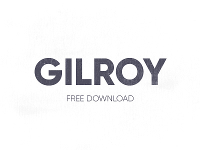 Gilroy Font - Free Download
