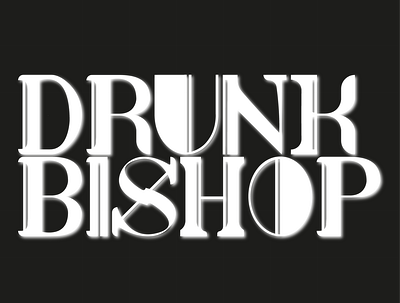 Drunk Bishop art deco font font gothic font graphic design serif type typeface typography