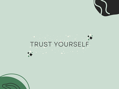 Trust yourself colors confidence confident design editorial green instagram posts motivation motivational quotes quote social media templates templates ui