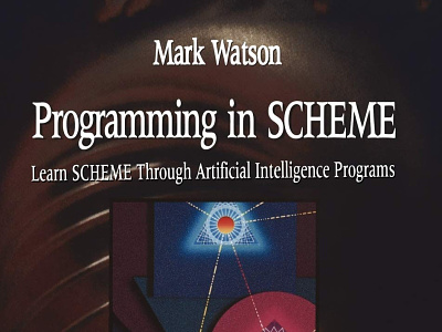 (READ)-Programming in SCHEME: Learn SHEME Through Artificial Int app book books branding design download ebook illustration logo ui