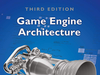(BOOKS)-Game Engine Architecture, Third Edition
