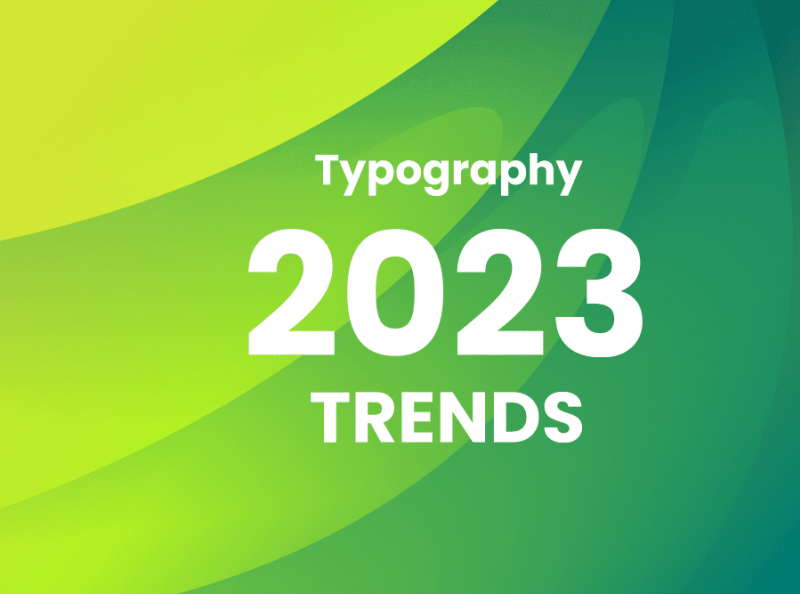 11 Typography Trends For 2023 By Martynas Palaima On Dribbble